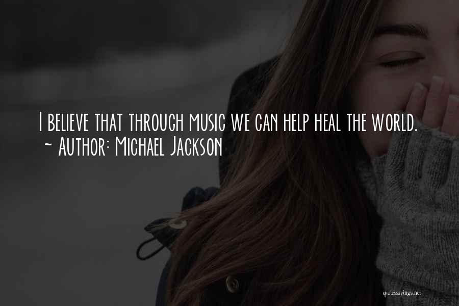 Music Heal Quotes By Michael Jackson