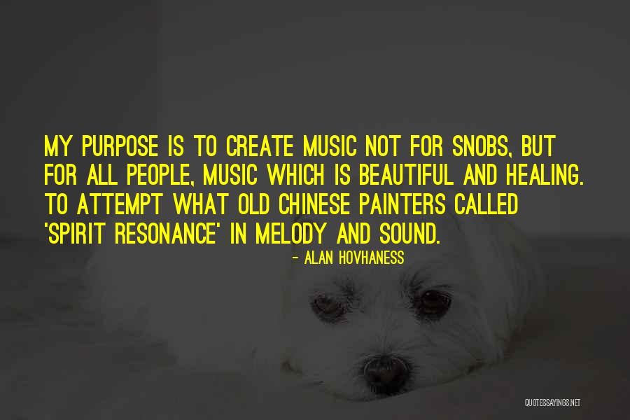 Music Healing Quotes By Alan Hovhaness