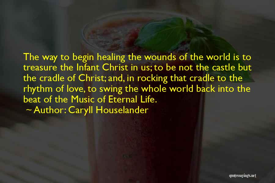 Music Healing Quotes By Caryll Houselander
