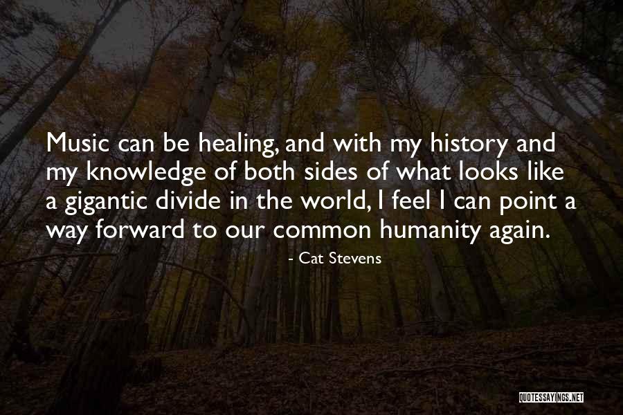 Music Healing Quotes By Cat Stevens