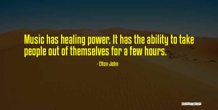 Music Healing Quotes By Elton John