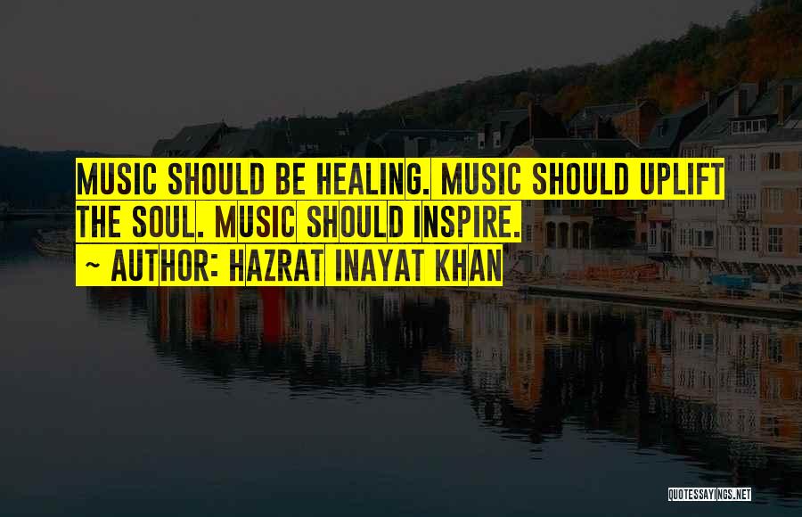 Music Healing Quotes By Hazrat Inayat Khan