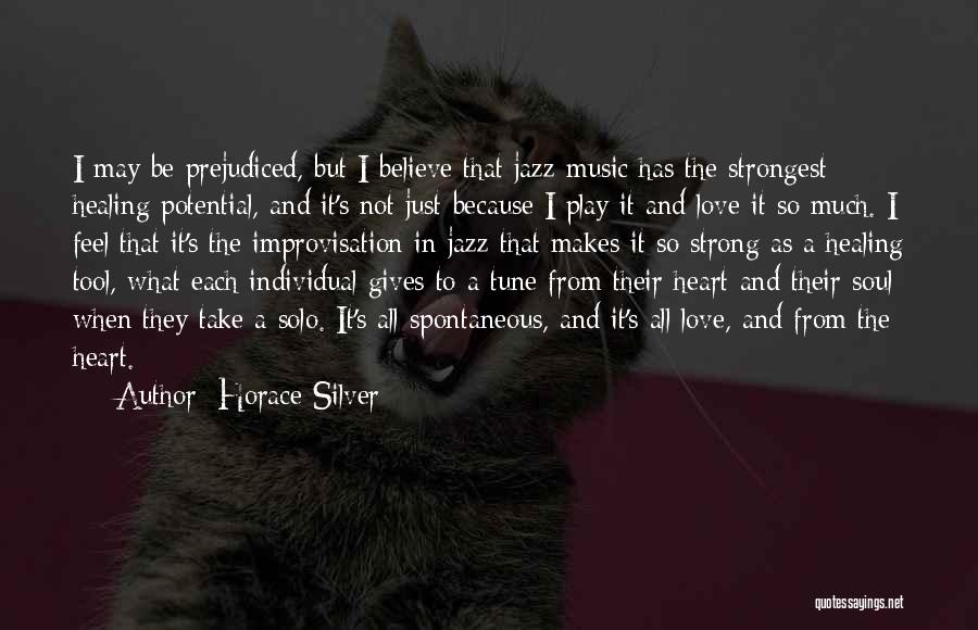Music Healing Quotes By Horace Silver