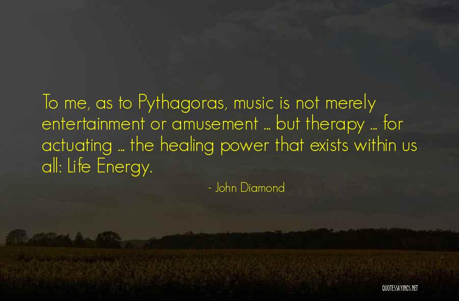 Music Healing Quotes By John Diamond