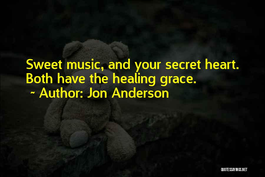 Music Healing Quotes By Jon Anderson
