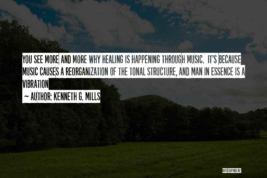 Music Healing Quotes By Kenneth G. Mills