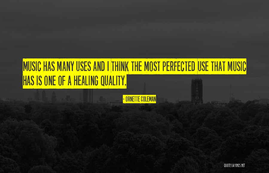 Music Healing Quotes By Ornette Coleman Music Healing Quotes By Ornette Coleman