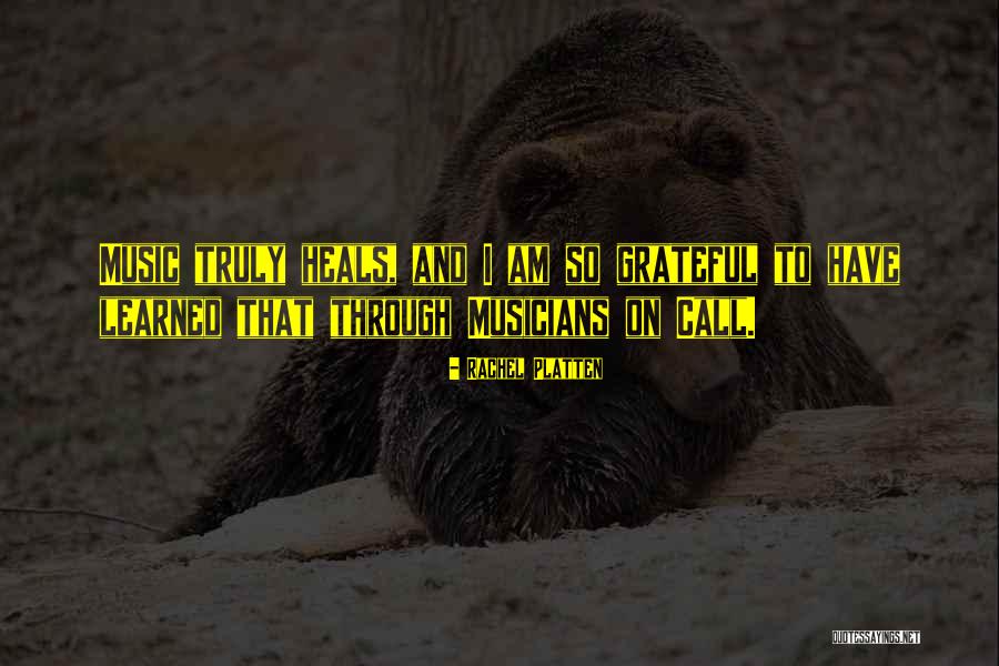 Music Heals Me Quotes By Rachel Platten Music Heals Me Quotes By Rachel Platten
