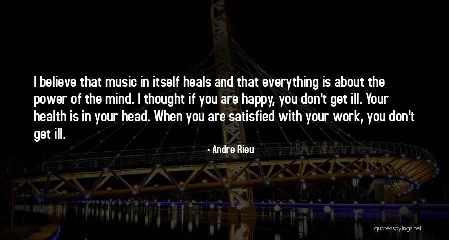 Music Heals Quotes By Andre Rieu Music Heals Quotes By Andre Rieu