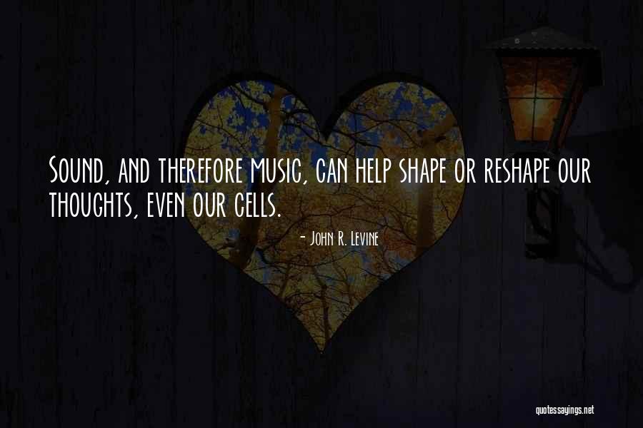 Music Helping Quotes By John R. Levine Music Helping Quotes By John R. Levine