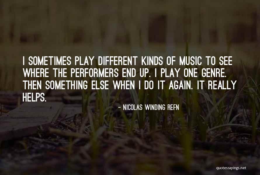Music Helping Quotes By Nicolas Winding Refn Music Helping Quotes By Nicolas Winding Refn