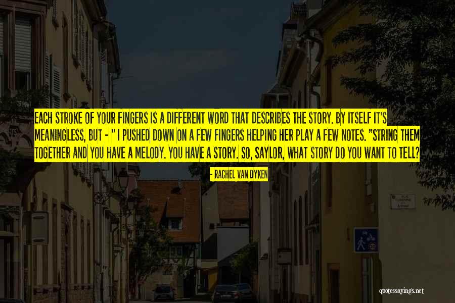 Music Helping Quotes By Rachel Van Dyken Music Helping Quotes By Rachel Van Dyken