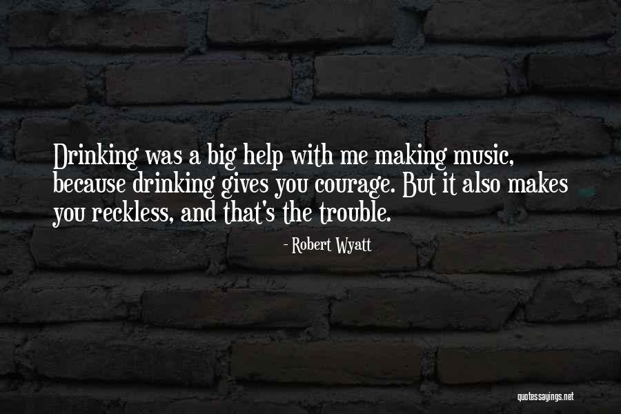 Music Helping Quotes By Robert Wyatt Music Helping Quotes By Robert Wyatt