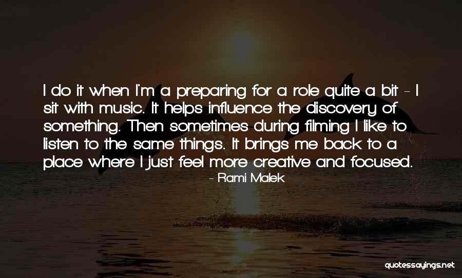 Music Helps Quotes By Rami Malek