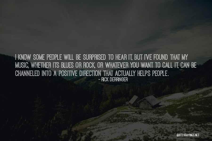 Music Helps Quotes By Rick Derringer
