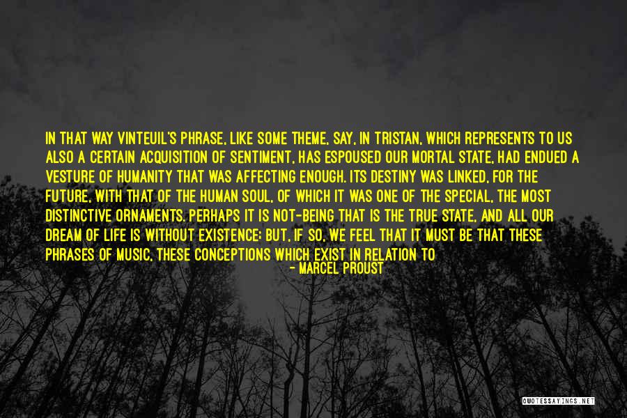 Music Human Soul Quotes By Marcel Proust