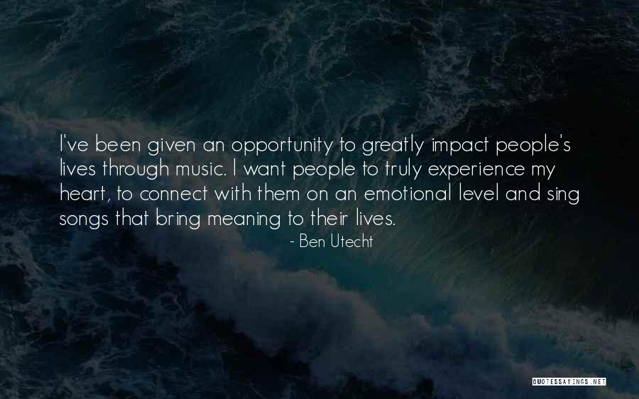 Music Impact Quotes By Ben Utecht