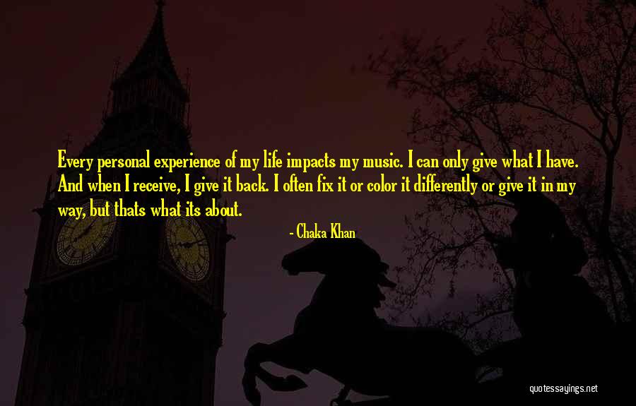 Music Impact Quotes By Chaka Khan