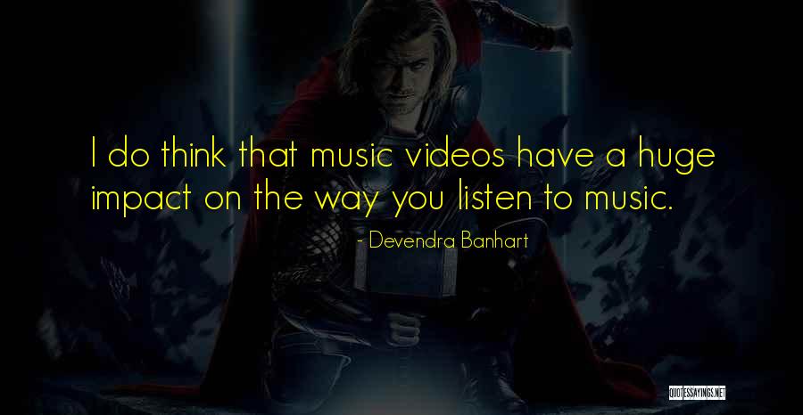 Music Impact Quotes By Devendra Banhart