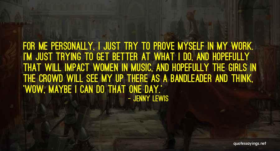 Music Impact Quotes By Jenny Lewis