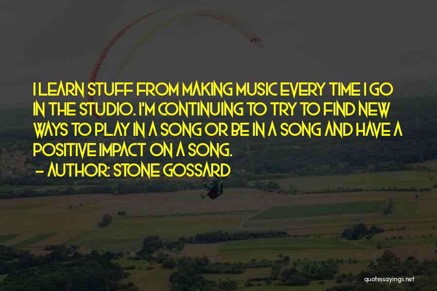 Music Impact Quotes By Stone Gossard