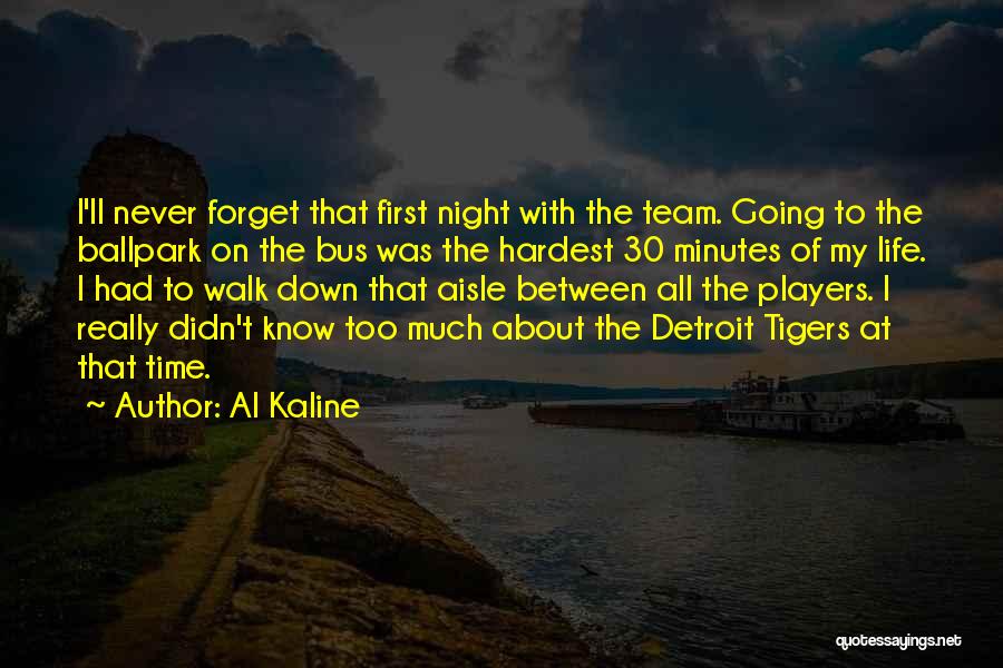 Music Impacting Life Quotes By Al Kaline