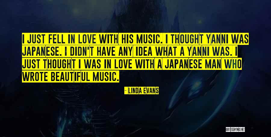Music In Japanese Quotes By Linda Evans Music In Japanese Quotes By Linda Evans
