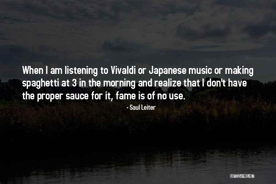 Music In Japanese Quotes By Saul Leiter Music In Japanese Quotes By Saul Leiter