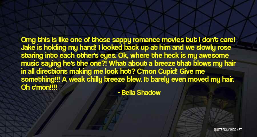 Music In Movies Quotes By Bella Shadow