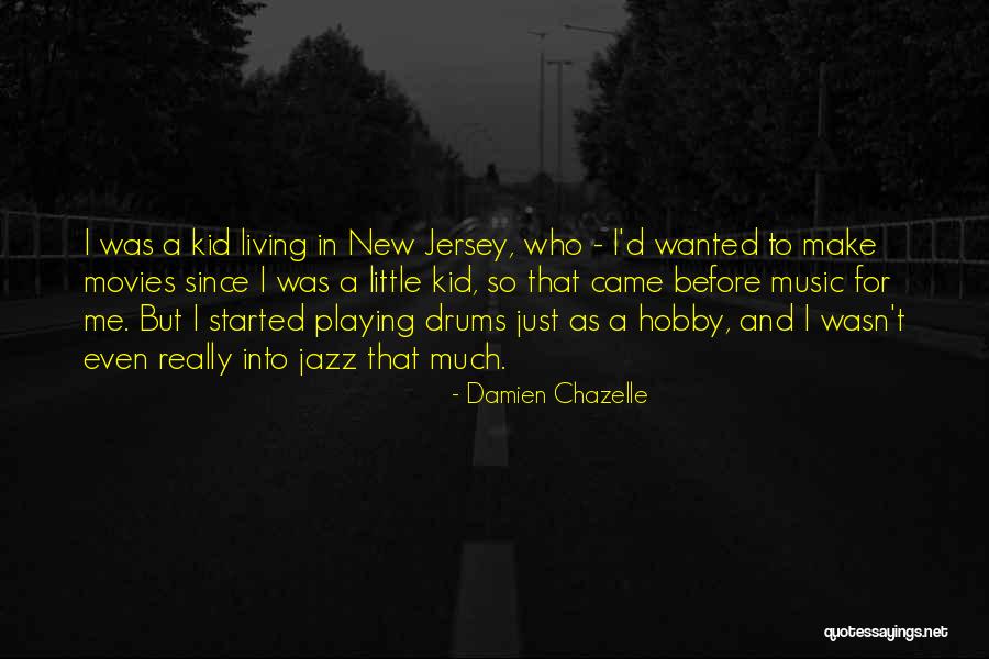 Music In Movies Quotes By Damien Chazelle Music In Movies Quotes By Damien Chazelle
