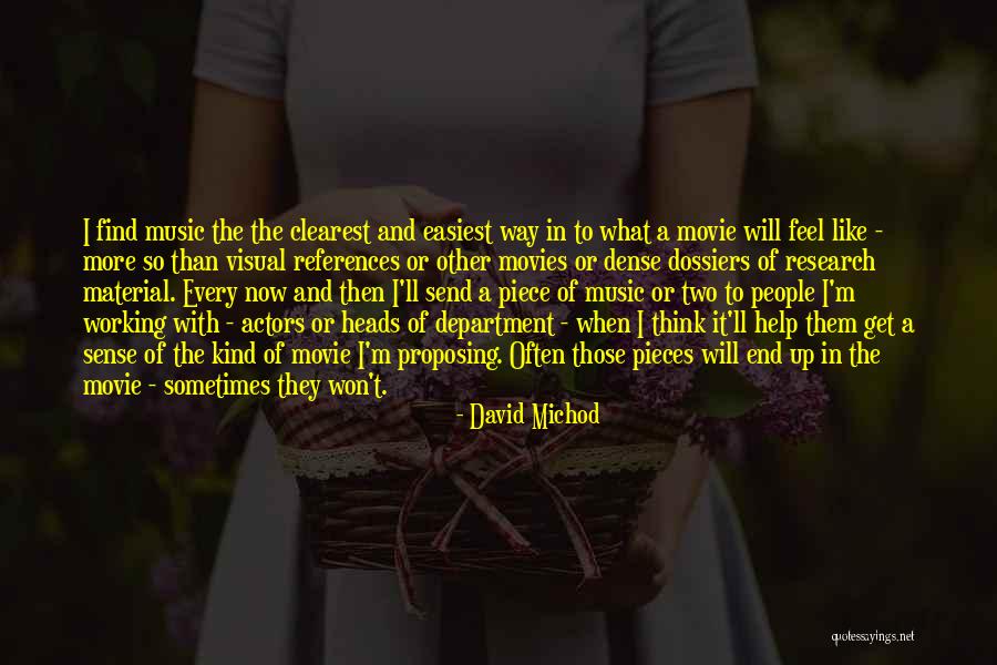 Music In Movies Quotes By David Michod Music In Movies Quotes By David Michod
