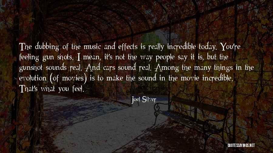Music In Movies Quotes By Joel Silver Music In Movies Quotes By Joel Silver