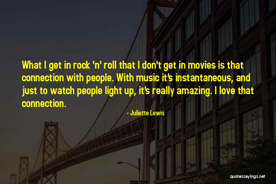 Music In Movies Quotes By Juliette Lewis