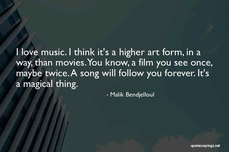 Music In Movies Quotes By Malik Bendjelloul