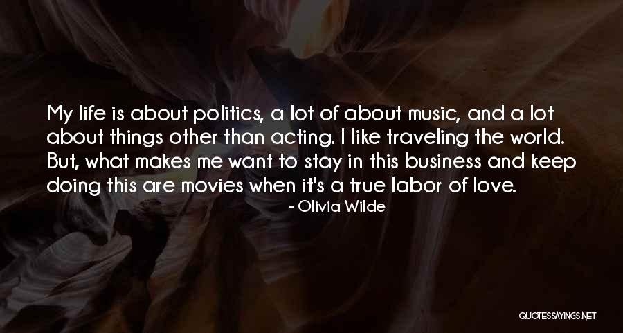 Music In Movies Quotes By Olivia Wilde