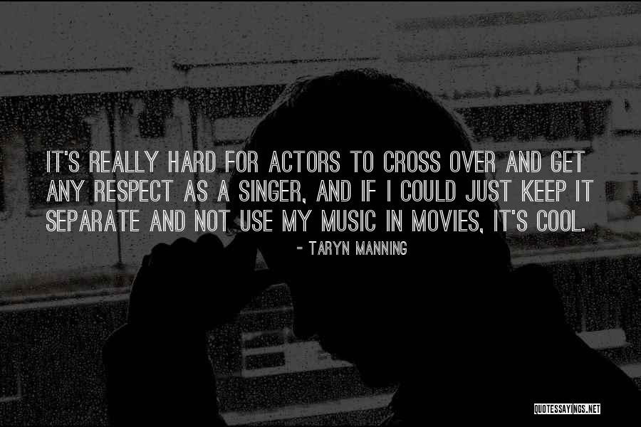 Music In Movies Quotes By Taryn Manning