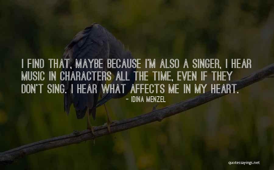 Music In My Heart Quotes By Idina Menzel Music In My Heart Quotes By Idina Menzel