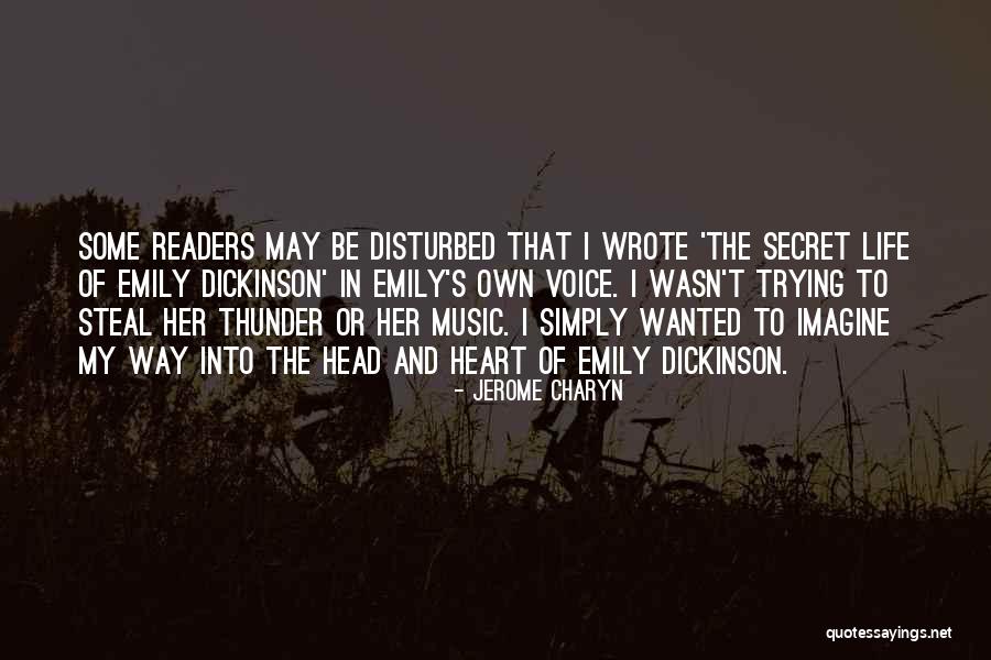 Music In My Heart Quotes By Jerome Charyn Music In My Heart Quotes By Jerome Charyn