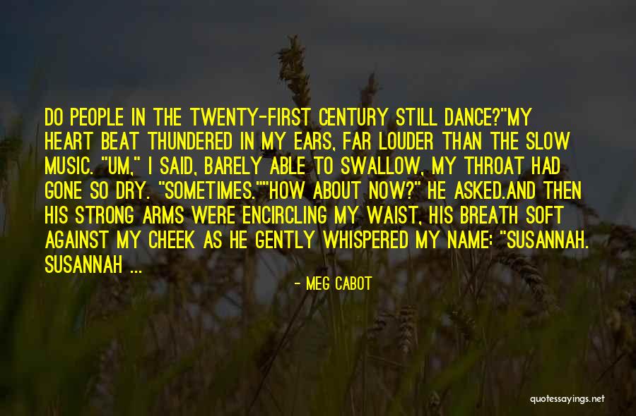 Music In My Heart Quotes By Meg Cabot Music In My Heart Quotes By Meg Cabot