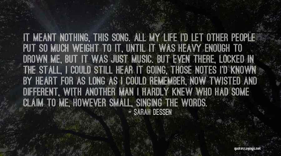 Music In My Heart Quotes By Sarah Dessen Music In My Heart Quotes By Sarah Dessen