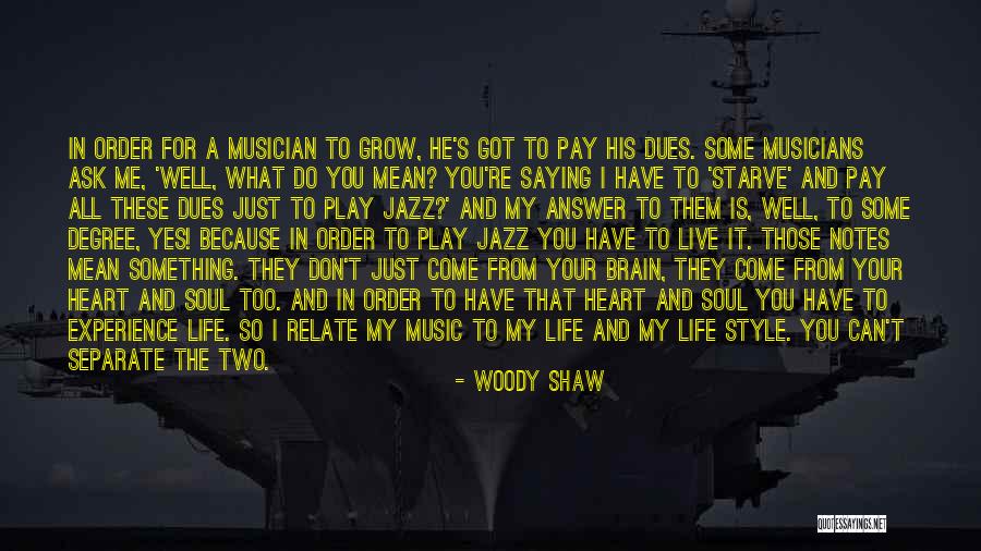 Music In My Heart Quotes By Woody Shaw Music In My Heart Quotes By Woody Shaw