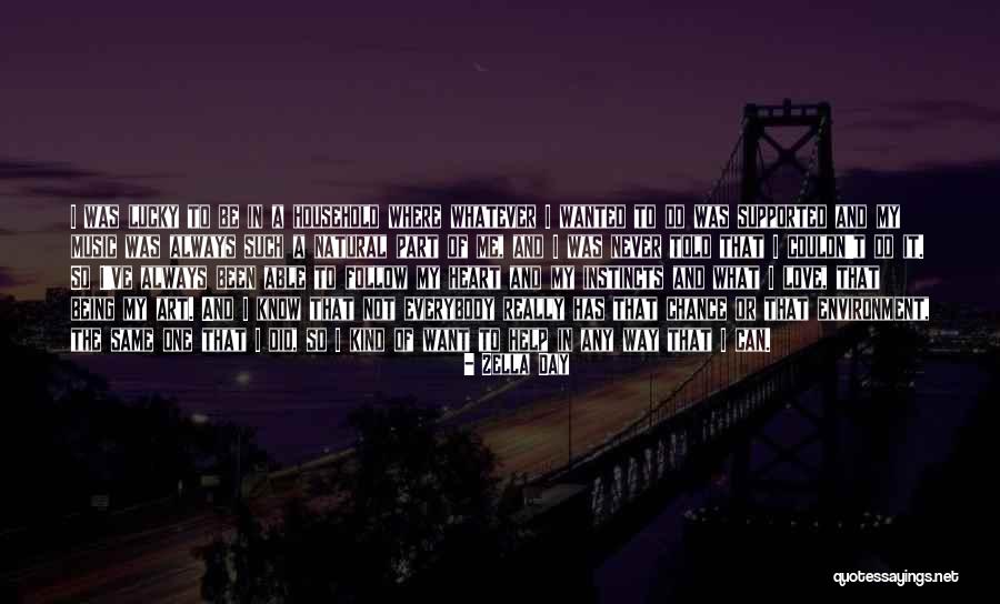 Music In My Heart Quotes By Zella Day Music In My Heart Quotes By Zella Day