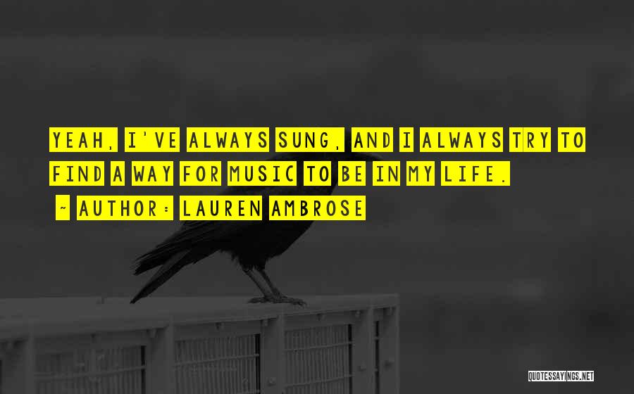 Music In My Life Quotes By Lauren Ambrose