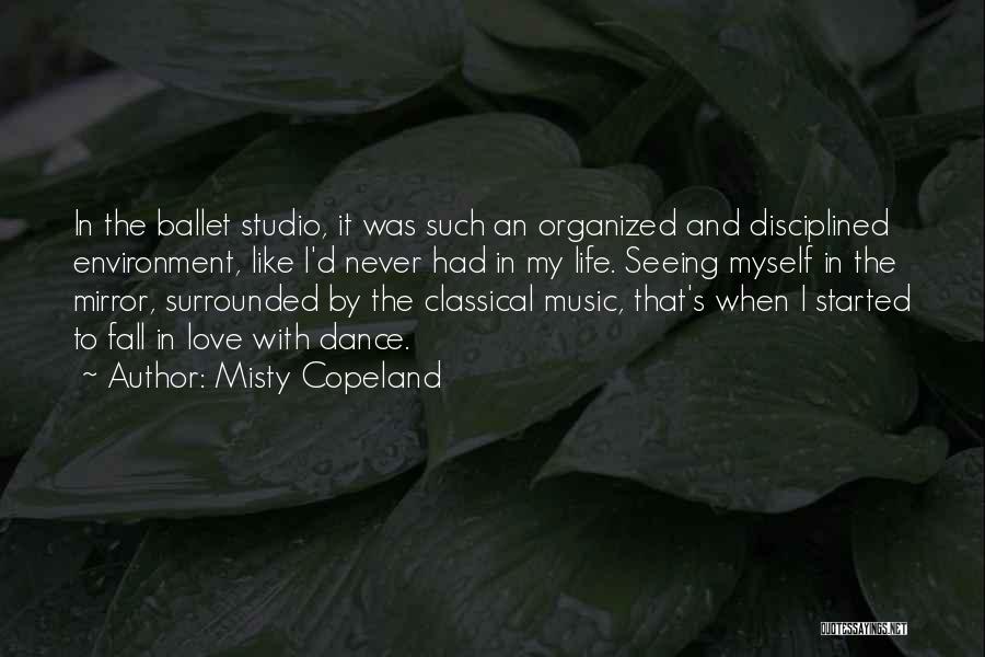 Music In My Life Quotes By Misty Copeland