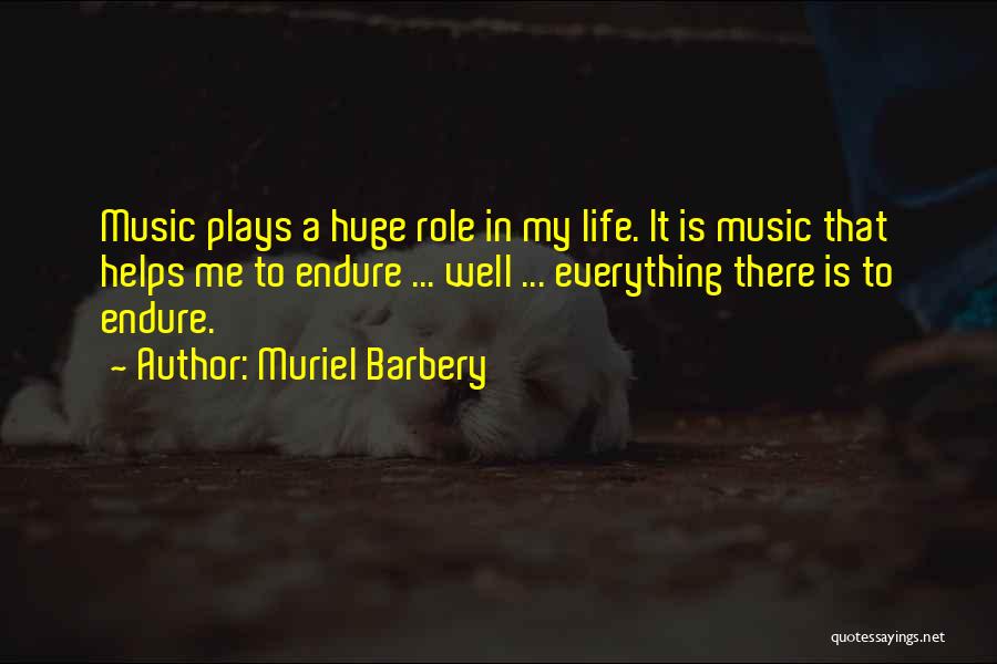 Music In My Life Quotes By Muriel Barbery