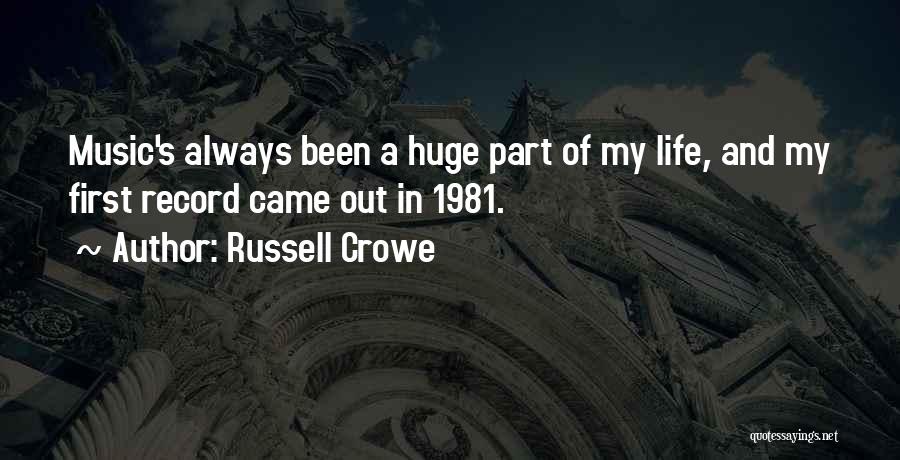 Music In My Life Quotes By Russell Crowe