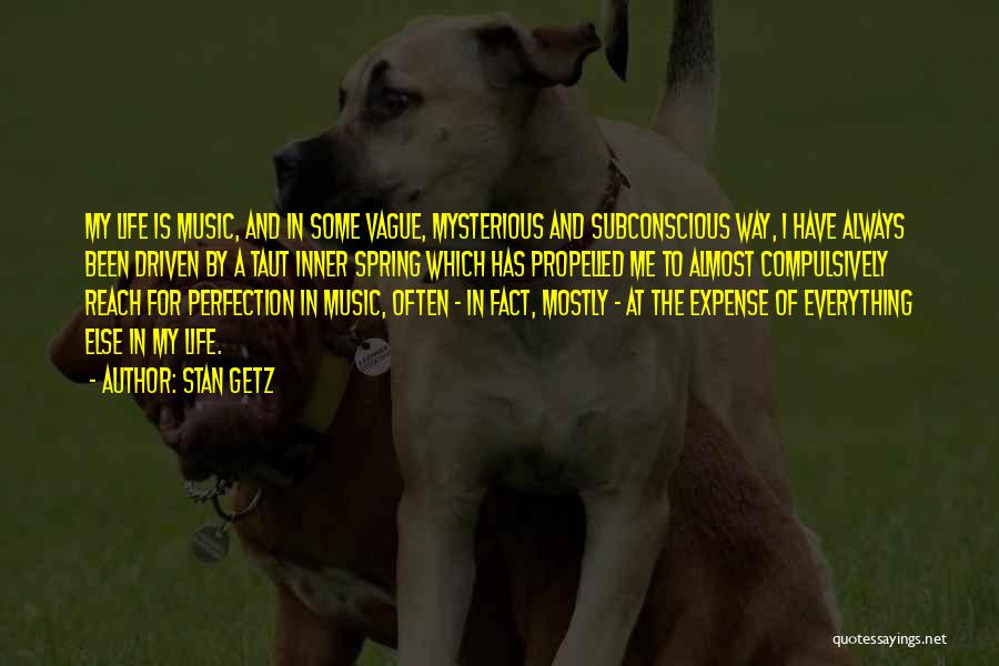 Music In My Life Quotes By Stan Getz