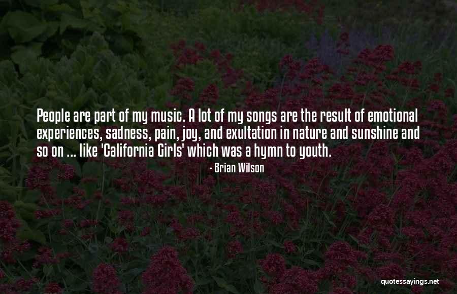Music In Nature Quotes By Brian Wilson Music In Nature Quotes By Brian Wilson