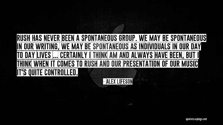 Music In Our Lives Quotes By Alex Lifeson Music In Our Lives Quotes By Alex Lifeson