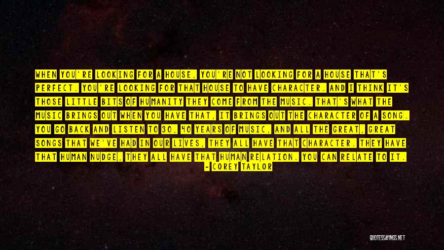 Music In Our Lives Quotes By Corey Taylor Music In Our Lives Quotes By Corey Taylor
